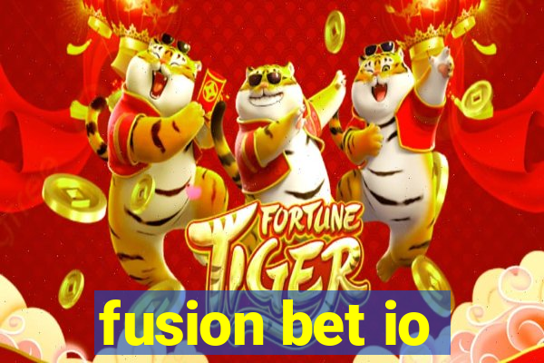 fusion bet io